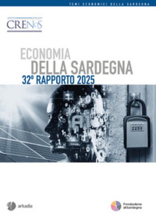 Economia della Sardegna. 32° rapporto 2025