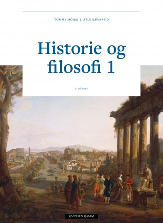 Historie og filosofi 1 - av Tommy Moum & Atle Sævareid