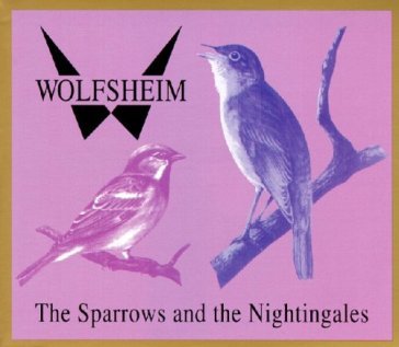 Sparrows and the nightingales Wolfsheim