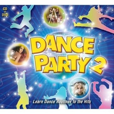 Dance party 2 -cd+dvd- AA.VV. Artisti Vari