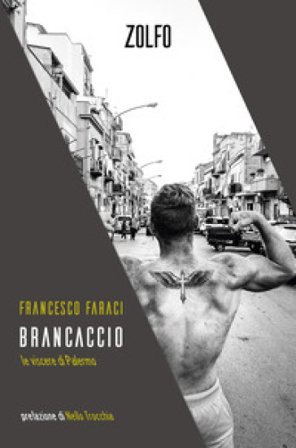 Brancaccio. Le viscere di Palermo Francesco Faraci