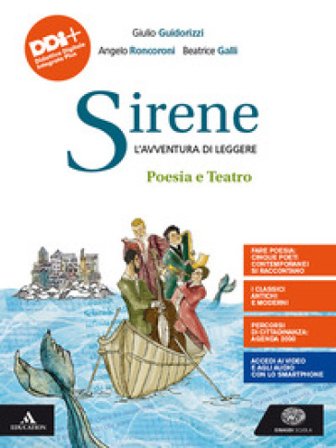 Sirene. Poesia, teatro. Per le Scuole superiori. Con e-book. Con espansione online Eva Cantarella