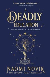 A Deadly Education - Bok av Naomi Novik - Pocket