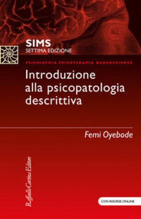 SIMS. Introduzione alla psicopatologia descrittiva. Con Contenuto digitale (fornito elettronicamente) Femi Oyebode