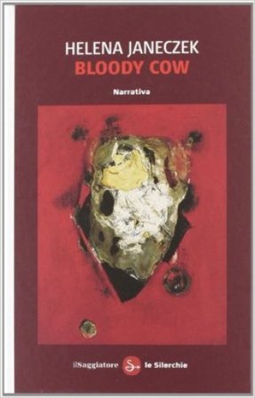 Bloody cow Helena Janeczek