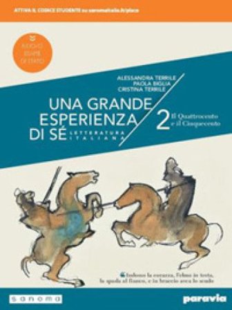 Una grande esperienza di sé. Ediz. nuovo esame di Stato. Per le Scuole superiori. Con e-book. Con espansione online. Vol. 2: Il Quattrocento e il 