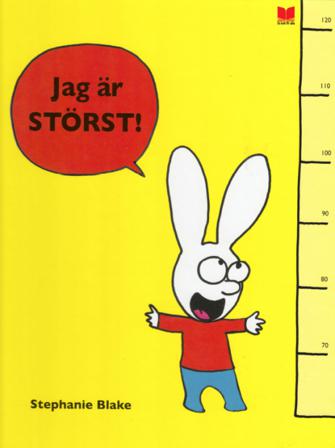 Jag är störst! - Bok av Stephanie Blake - Inbunden