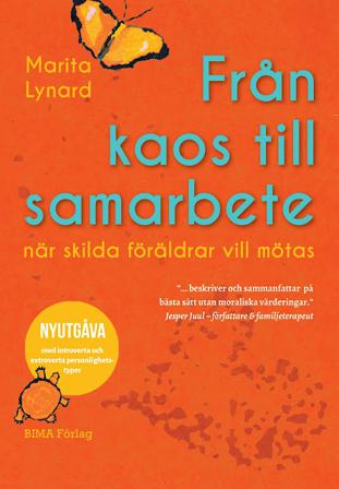 Från kaos till samarbete : när skilda föräldrar vill mötas - Bok av Marita Lynard - Häfte
