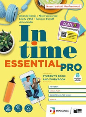 In time. Essential pro. Student's book e Workbook. Per il biennio degli Ist. tecnici. Con e-book. Con espansione online. Con DVD-ROM Anna Zanella