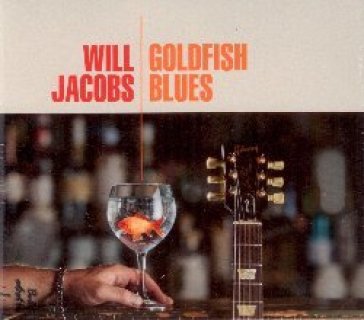 Goldfish blues Will Jacobs