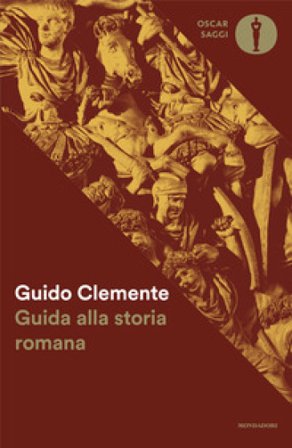 Guida alla storia romana Guido Clemente