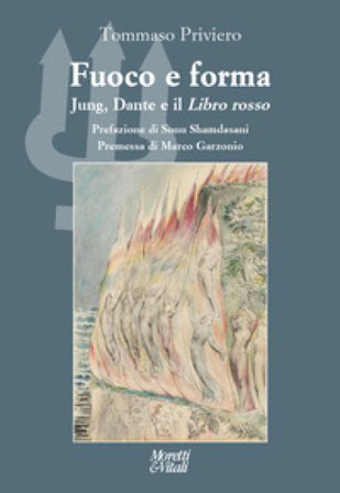 Fuoco e forma Jung, Dante e il Libro rosso Tommaso Priviero