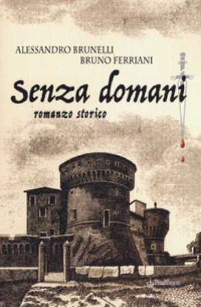 Senza domani Alessandro Brunelli