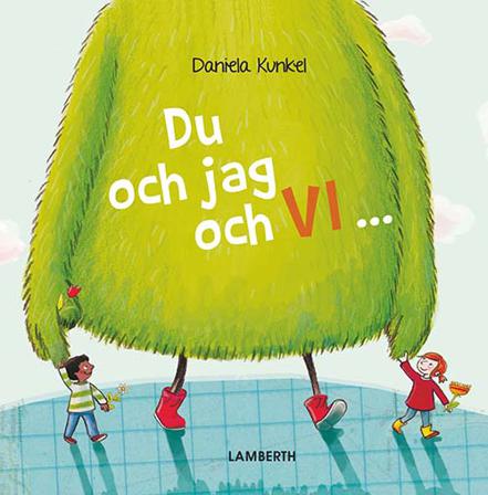 Du och jag och VI - Bok av Daniela Kunkel - Inbunden