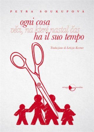 Ogni cosa ha il suo tempo Petra Soukupova