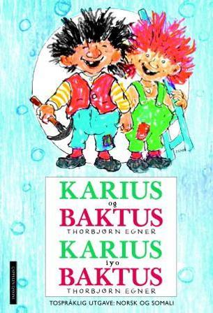 Karius og Baktus = Karius iyo Baktus - Bok av Thorbjørn Egner - Hardback