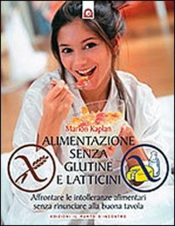 Alimentazione senza glutine e latticini Marion Kaplan