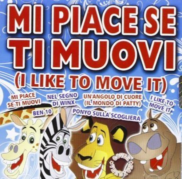 Mi piace se ti muovi AA.VV. Artisti Vari
