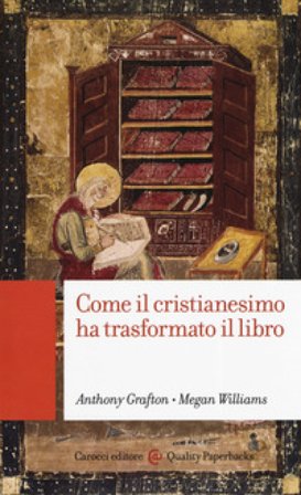 Come il cristianesimo ha trasformato il libro Anthony Grafton