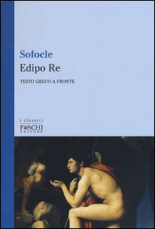 Edipo re. Testo greco a fronte Sofocle