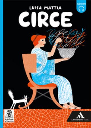 Circe. Con e-book. Con espansione online Luisa Mattia