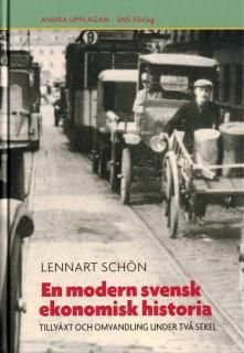 En modern svensk ekonomisk historia : tillväxt och omvandling under två sekel, ISBN: 9789185355877