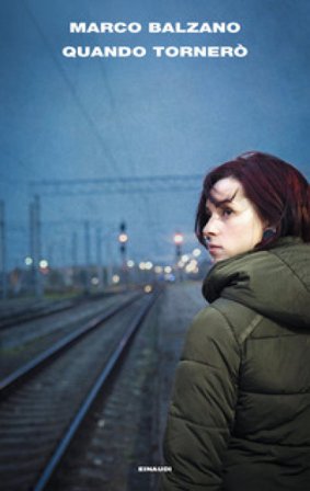 Quando tornerò Marco Balzano