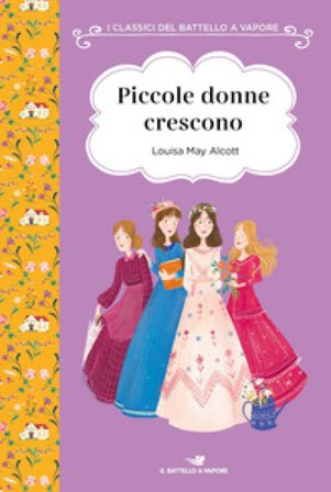 Piccole donne crescono. Ediz. ad alta leggibilità Louisa May Alcott