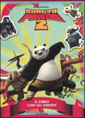 Kung Fu Panda 2. Il libro con gli adesivi. Ediz. illustrata NA