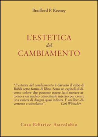 L'estetica del cambiamento P. Keeney Bradford