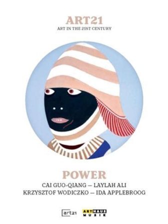 Art21: Art In The 21St Century - Power
