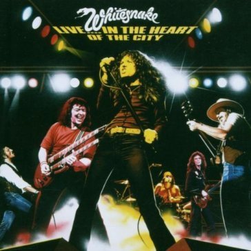 Live... in the heart of the city Whitesnake