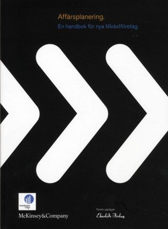 Affärsplanering : en handbok för nya tillväxtföretag