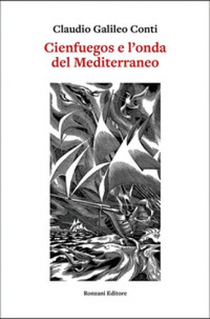 Cienfuegos e l'onda del Mediterraneo Claudio Galileo Conti