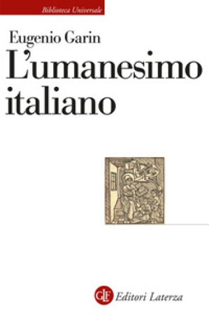 L'umanesimo italiano Eugenio Garin