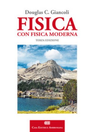 Fisica. Con fisica moderna. Principi e applicazioni. Con Contenuto digitale (fornito elettronicamente) Douglas C. Giancoli