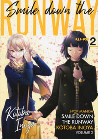 Smile down the runway. Vol. 2 Kotoba Inoya