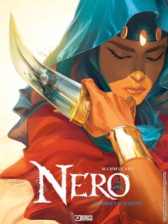 Nero. Vol. 4: Di ombre e di sussurri Emiliano Mammucari