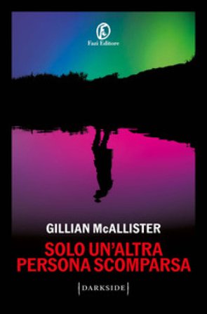 Solo un'altra persona scomparsa Gillian McAllister