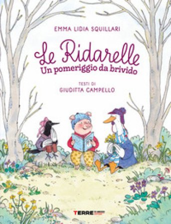 Un pomeriggio da brivido. Le ridarelle. Ediz. a colori Emma Lidia Squillari