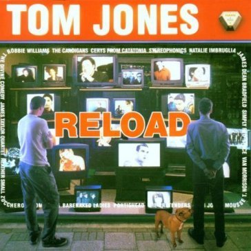 Reload Tom Jones