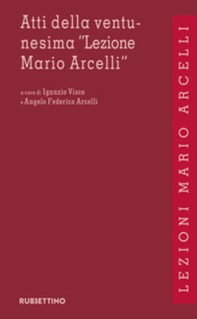 Atti della ventunesima «Lezione Mario Arcelli». Squilibri economici e finanziari nel nuovo quadro geopolitico