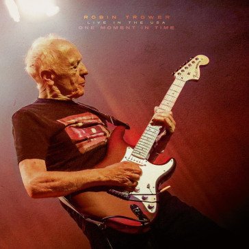 One moment in time Robin Trower