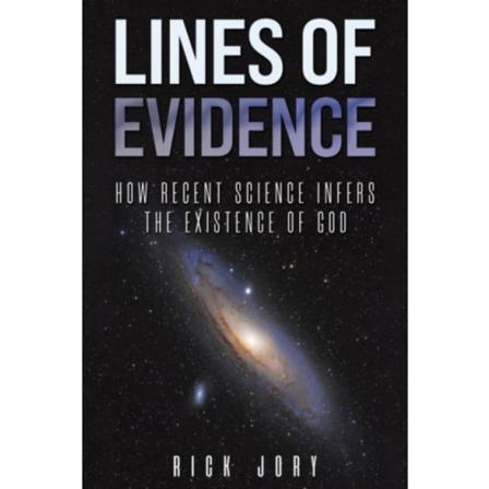 Lines of Evidence: How Recent Science Infers the Existence of God (häftad, eng)