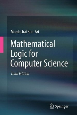 Mathematical Logic for Computer Science 3rd Edition, ISBN: 9781447141280