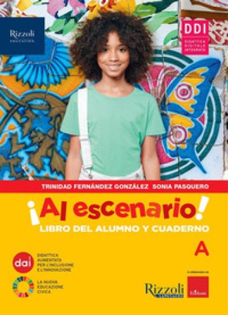 Al escenario. Con Repasamos la gramática, Vacanze, Narrativa, Mundo hispano. Per la Scuola media. Con e-book. Con espansione online. Vol. 1 Trinidad 