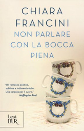 Non parlare con la bocca piena Chiara Francini
