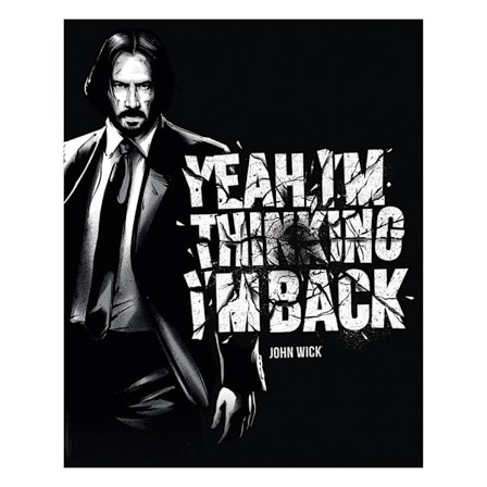 John Wick Yeah I ́m Thinking I ́m Back Bred Canvas Tryck 50cm x 4