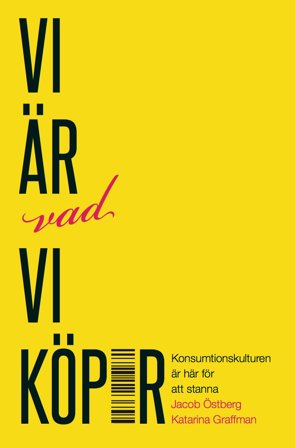 Vi är vad vi köper, ISBN: 9789189061590