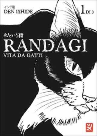 Randagi. Vita da gatti. Vol. 1 Den Ishide